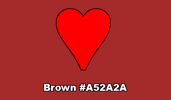 HTML color Brown hex: A52A2A