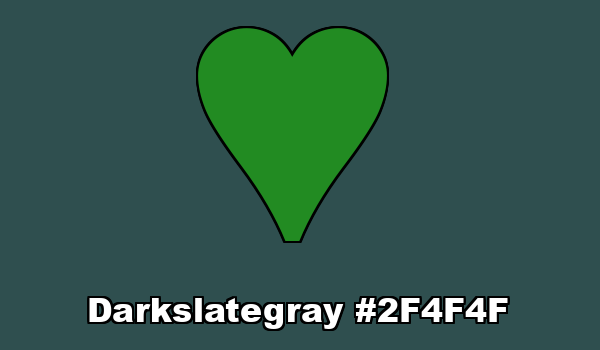 HTML color Darkslategray hex: 2F4F4F